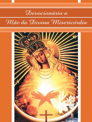 cover image of Devocionário a Mãe da Divina Misericórdia